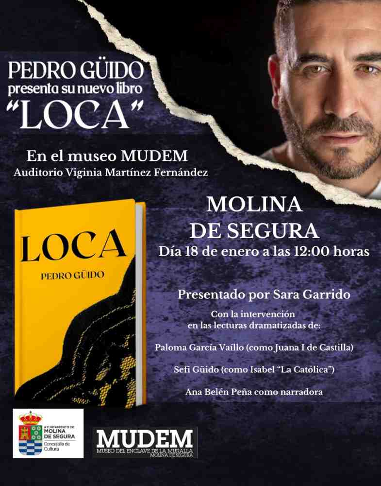 Libro 'Loca', de Pedro Güido-Presentación en Molina--Día 18-CARTEL(1)