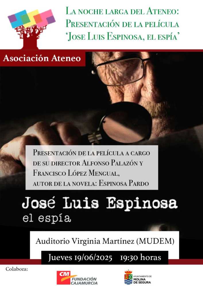Ateneo-Molina-Presentación película 'José Luis Espinosa, el espía', de Alfonso Palazón-Día 19-CARTEL(1)