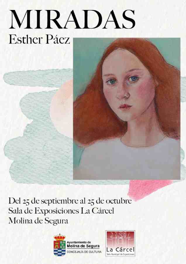 Exposición 'MIRADAS' de Esther Páez-Sala 'La Cárcel'-Molina-25sept-25oct25-CARTEL (1)