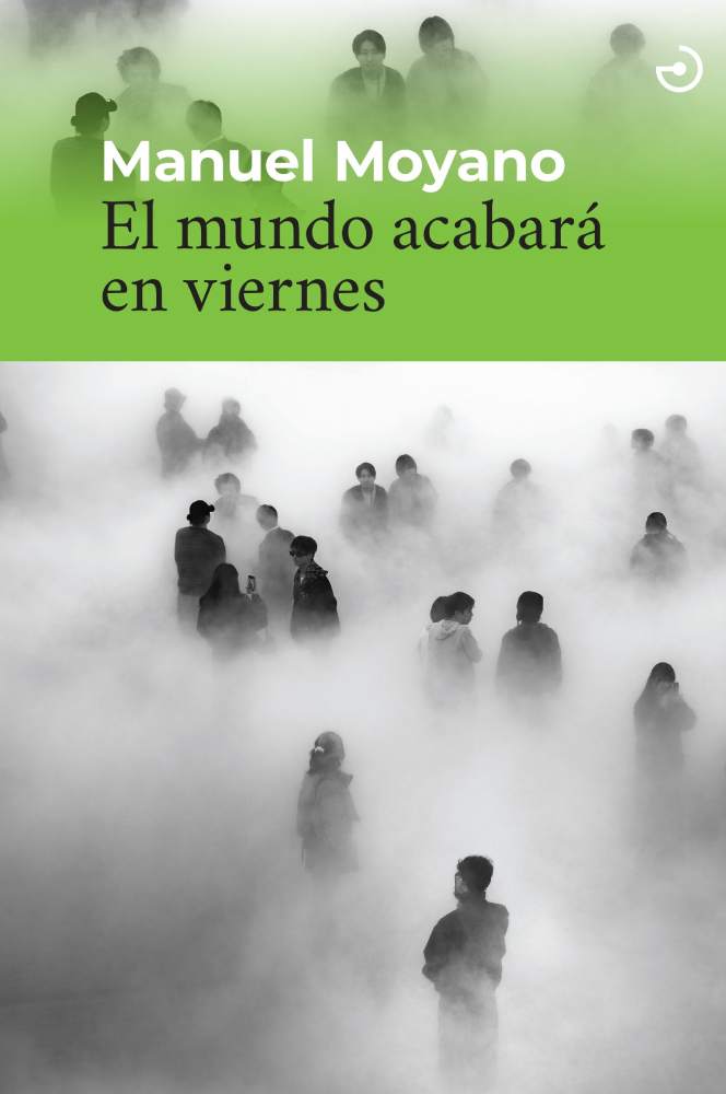 Libro 'El mundo acabará en viernes' de Manuel Moyano-PORTADA LIBRO(1)