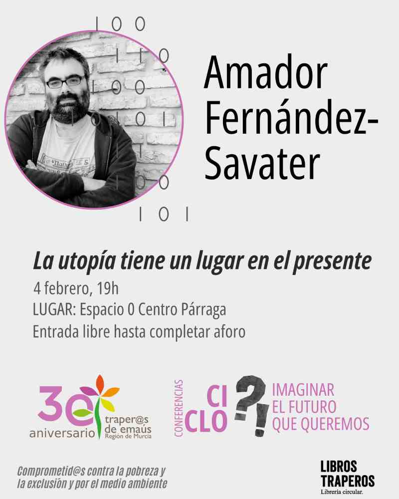 La utopía tiene un lugar en el presente Amador Fernández-Savater