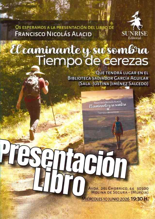 Libro 'El caminante y su sombra III. Tiempo de cerezas', de Francisco Nicolás Alacid-CARTEL (1)